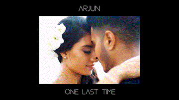 One Last Time Lyrics - Arjun