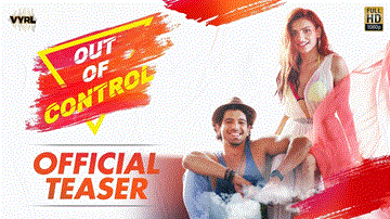 Out Of Control Lyrics - Sahil Arya | Sukriti Kakar