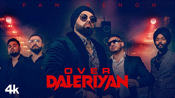 Over Daleriyan Lyrics - Pam Sengh | Punjabi Song