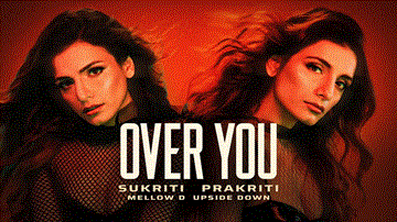Over You Lyrics - Sukriti Kakar | Prakriti Kakar