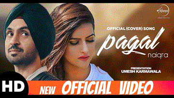 Pagal Lyrics - Naiqra | Punjabi Song