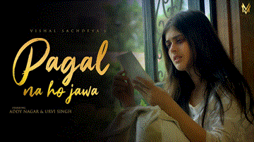Pagal Na Ho Jawa Lyrics - Vishal Sachdeva | Punjabi Song