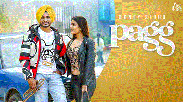 Pagg Lyrics - Honey Sidhu | Punjabi Song