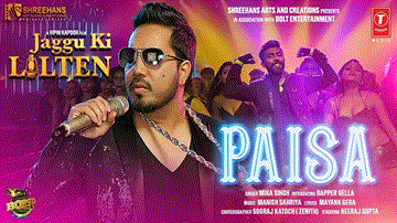 Paisa Lyrics - Mika Singh | Bella