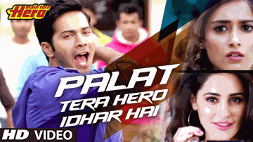 PALAT&#8230; Tera Hero Idhar Hai Lyrics - Varun Dhawan | Nargis Fakhri | Arijit Singh