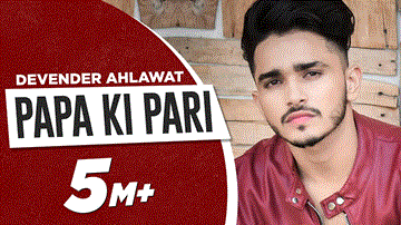 Papa Ki Pari Lyrics - Devender Ahlawat