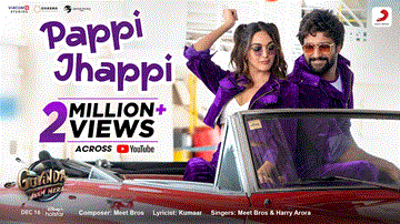 पप्पी झप्पी Pappi Jhappi Lyrics - Vicky Kaushal | Bhumi Pednekar | Kiara Advani | Meet Bros | Harry Arora