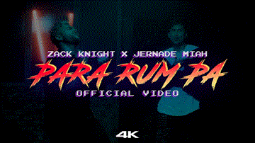 Para Rum Pa Lyrics - Zack Knight | Jernade Miah