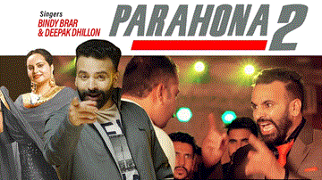 Parahona 2 Lyrics - Bindy Brar | Deepak Dhillon | Punjabi Song
