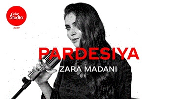 Pardesiya Lyrics - Zara Madani