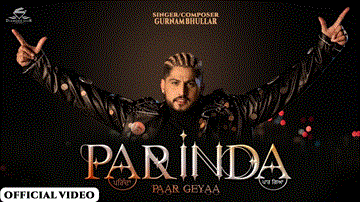 Parinda Paar Geya Lyrics - Gurnam Bhullar | Punjabi Song
