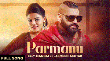 Parmanu Lyrics - Elly Mangat | Jasmeen Akhtar