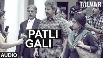 Patli Gali Aana Lyrics - Tabu | Irrfan Khan | Konkona Sen Sharma | Sukhwinder Singh