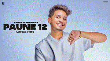 Paune 12 Lyrics - Karan Randhawa | Shipra Goyal | Punjabi Song