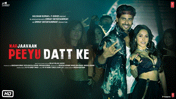 Peeyu Datt Ke Lyrics - Rakul Preet Singh | Tara Sutaria | Sidharth Malhotra | Ritu Pathak