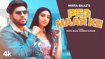 Peg Maar Ke Lyrics - Mista Baaz | Sudesh Kumari | Punjabi Song