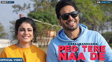 Peg Tere Naa De Lyrics - Karaj Randhawa | Punjabi Song