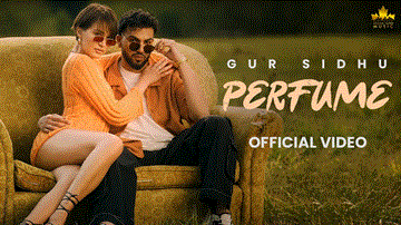 Perfume Lyrics - Gur Sidhu | Punjabi Song
