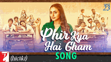 Phir Kya Hai Gham Lyrics - Rani Mukerji | Shilpa Rao