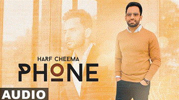 Phone Lyrics - Harf Cheema | Punjabi Song
