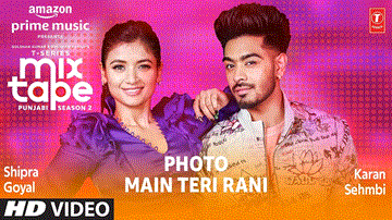 Photo Main Teri Rani Lyrics - Neeti Mohan | Sukh E | Shipra Goyal | Karan Sehmbi | Punjabi Song
