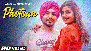 Photoan Lyrics - Akaal | Anjali Arora | Punjabi Song