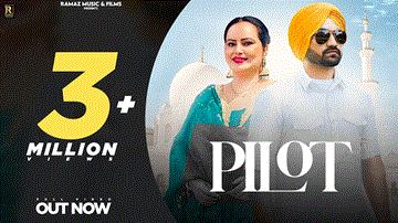 Pilot Lyrics - Inderbir Sidhu | Deepak Dhillon | Punjabi Song