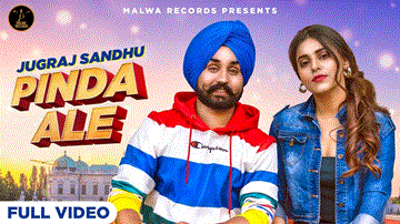 Pinda Ale Lyrics - Jugraj Sandhu | Ginni Kapoor | Punjabi Song