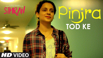 Pinjra Tod Ke Lyrics - Kangna Ranaut | Catherine Dyer | Mark Justice | Sunidhi Chauhan