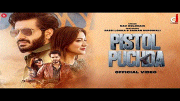Pistol Puchda Lyrics - Nav Dolorain | Punjabi Song