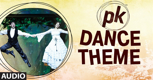 PK DANCE THEME Lyrics - Rohitash Gaud | Sanjay Dutt | Sushant Singh Rajput | INSTRUMENTAL