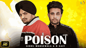 Poison Lyrics - Sidhu Moose Wala | R-Nait | Punjabi Song