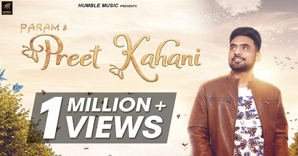 Preet Kahani Lyrics - Param | Punjabi Song