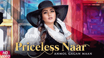 Priceless Naar Lyrics - Anmol Gagan Maan | Punjabi Song