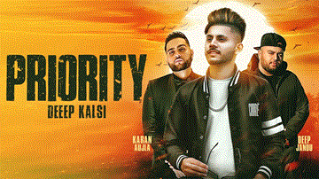 Priority Lyrics - Deep Kalsi | Punjabi Song