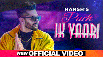 Puch Ik Vaari Lyrics - Harsh | Punjabi Song