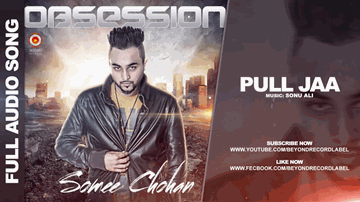 Pull Ja Lyrics - Somee Chohan