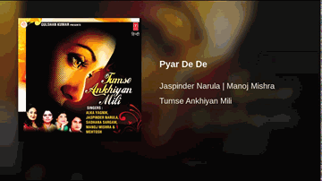 Pyaar De De Pyaar Le Le Lyrics - Jaspinder Narula | Manoj Mishra