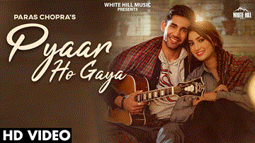 Pyaar Ho Gaya Lyrics - Paras Chopra | Punjabi Song