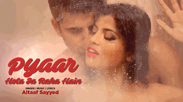Pyaar Hota Ja Raha Hain (Title) Lyrics - Vikas Grover | Prajakta Shinde | Altaaf Sayyed