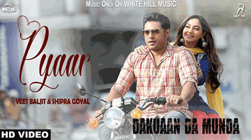Pyaar Lyrics - Veet Baljit | Shipra Goyal | Punjabi Song