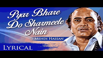 Pyar Bhare Do Sharmile Nain Lyrics - Mehdi Hassan