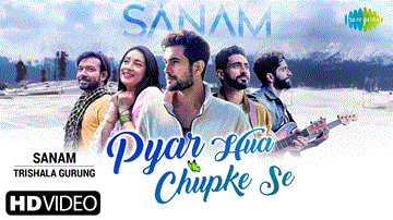 Pyar Hua Chupke Se Lyrics - Sanam | Trishala Gurung