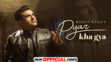 Pyar Kha Gya Lyrics - Ranjit Rana | Punjabi Song