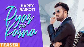 Pyar Ni Karna Lyrics - Happy Raikoti | Punjabi Song