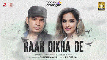 राह दिखा दे Raah Dikha De Lyrics - Mohit Chauhan | Asees Kaur
