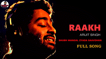Raakh Lyrics - Ayushmann Khurrana | Arijit Singh