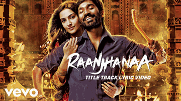 Raanjhnaa (Title) Lyrics - Sonam Kapoor | Abhay Deol | Dhanush | Jaswinder Singh | Shiraz Uppal