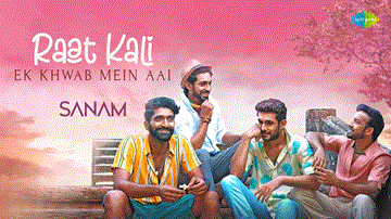 Raat Kali Ek Khwaab Mein Aai Lyrics - Sanam