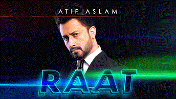 रात Raat Lyrics - Atif Aslam